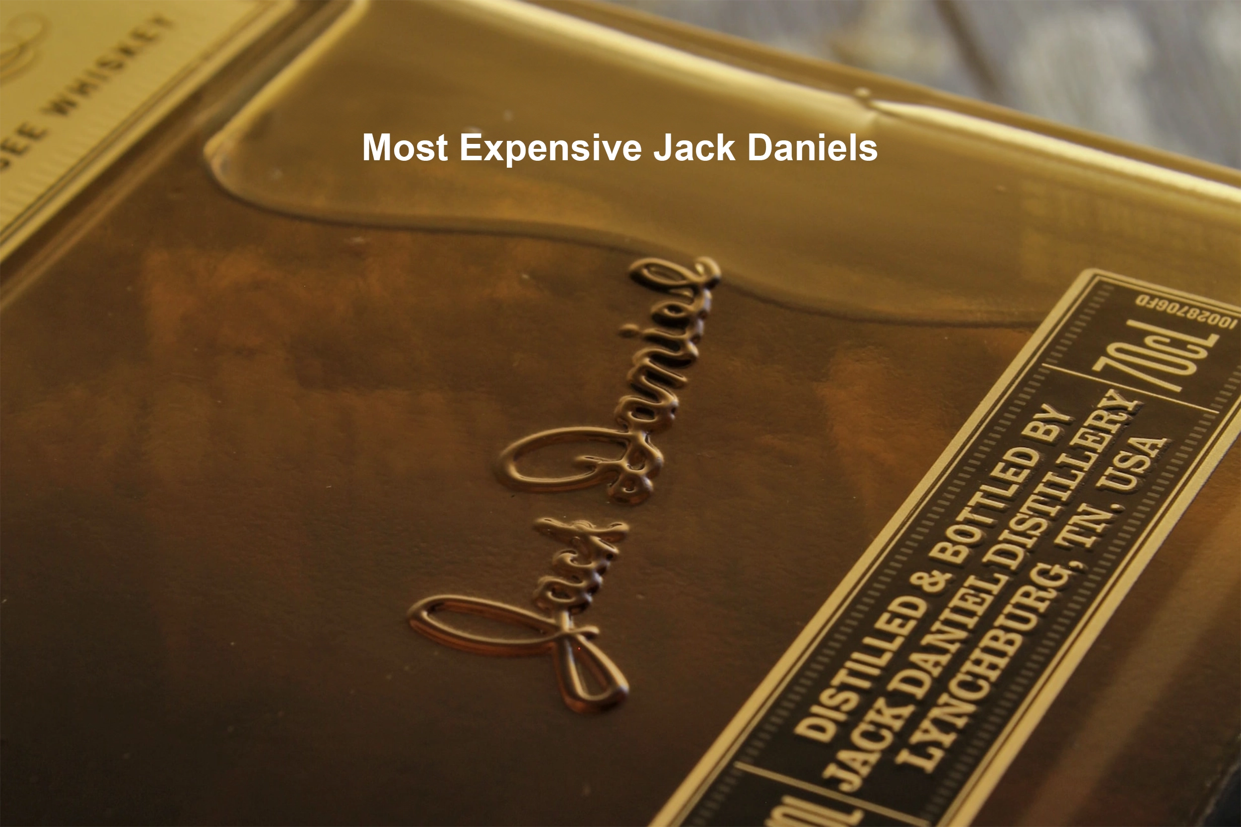 Most Expensive Jack Daniels